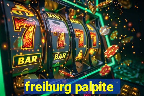 freiburg palpite